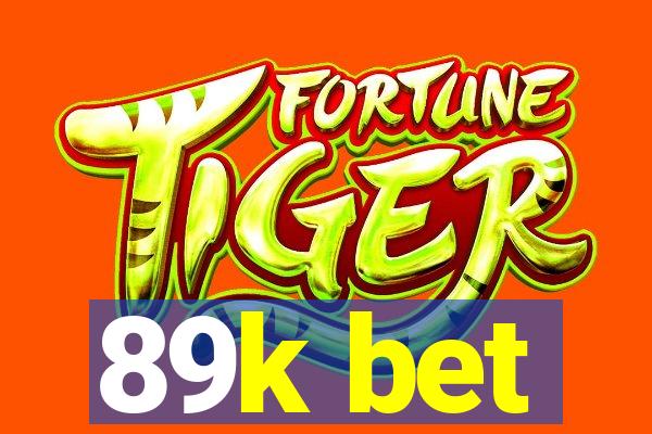 89k bet